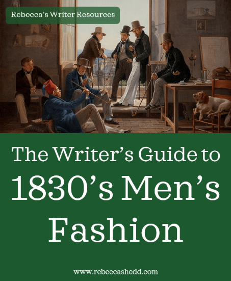 The Writer’s Guide to 1830s Men’s Fashion | Rebecca Shedd - Author
