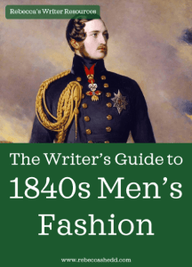 The Writer’s Guide to 1840s Men’s Fashion | Rebecca Shedd - Author