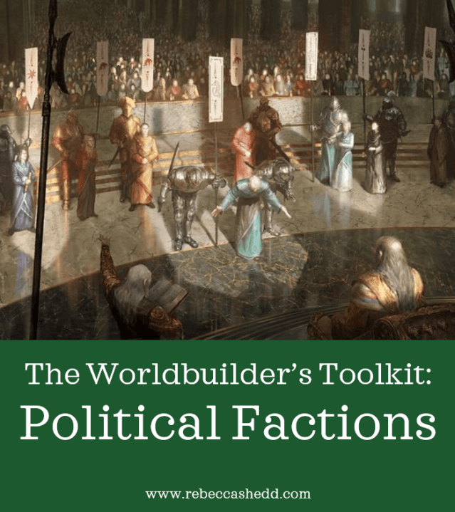 The Worldbuilder’s Toolkit: Factions | Rebecca Shedd - Author